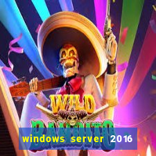 windows server 2016 download iso pt br